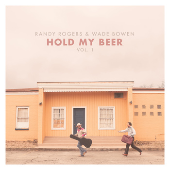 Randy Rogers | Wade Bowen “Til It Does” – Lyrics