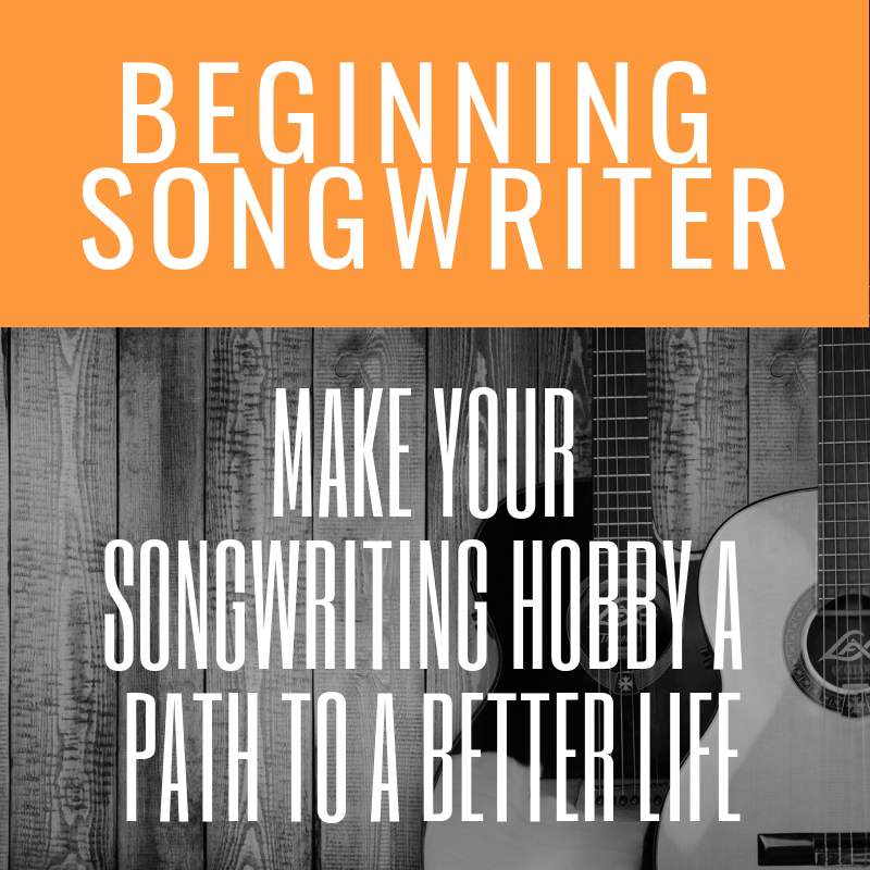 Songwriting Hobby As A Path To A Better Life
