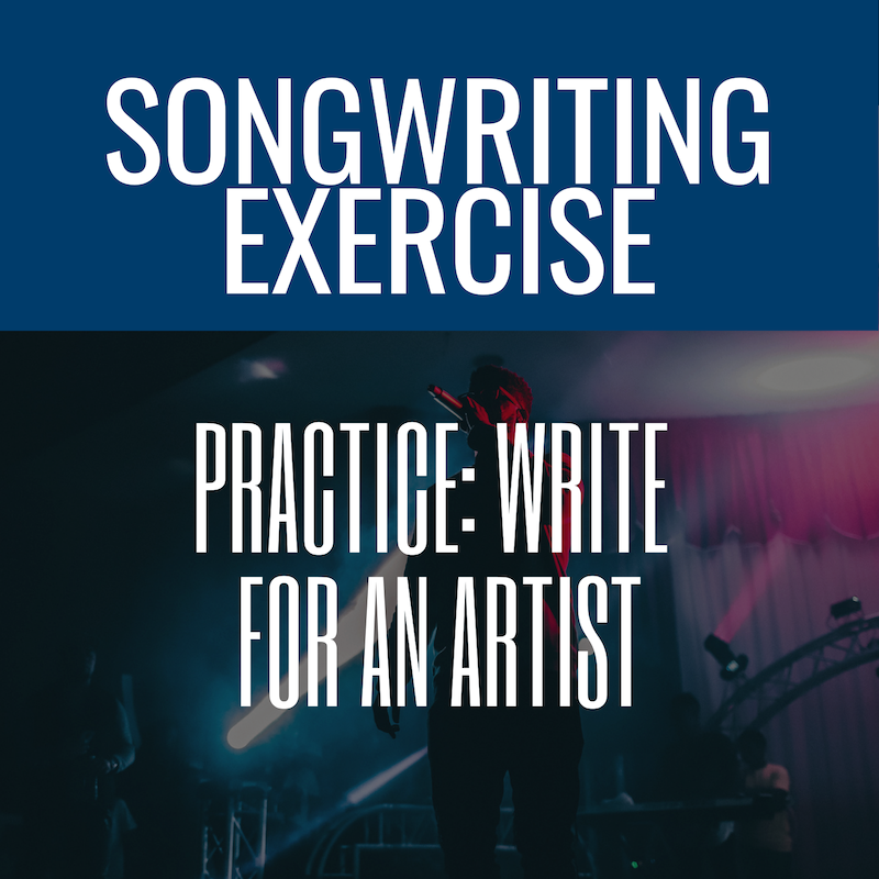 SC Exercise: Write For An Artist