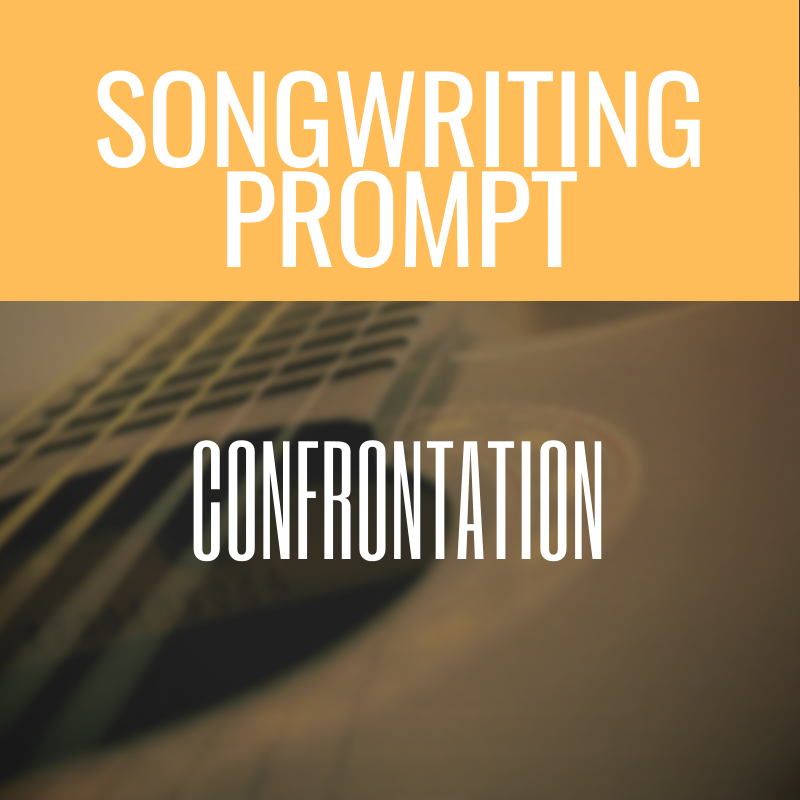 Song Prompt: Confrontation