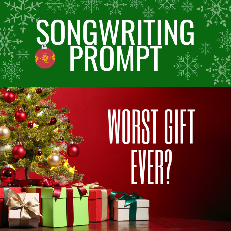 song prompt worst gift ever