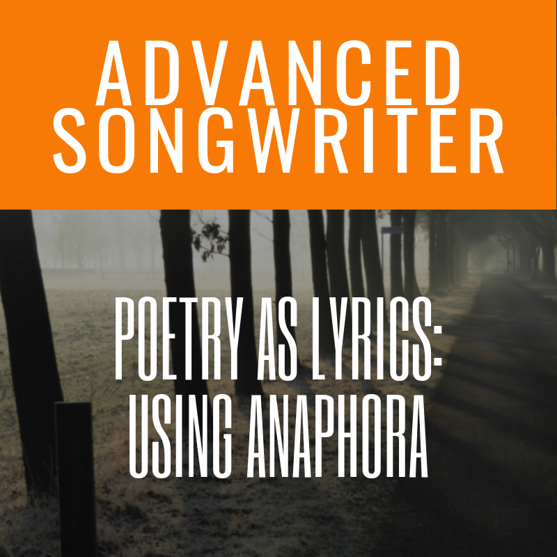 Poetry As Lyrics: Using Anaphora